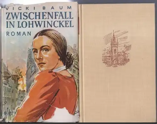 Baum, Vicki: Zwischenfall in Lohwinckel. Roman. 