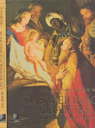 Bach, Johann Sebastian: Das Weihnachtsoratorium - The Christmas Oratorio - (BWV 248). 