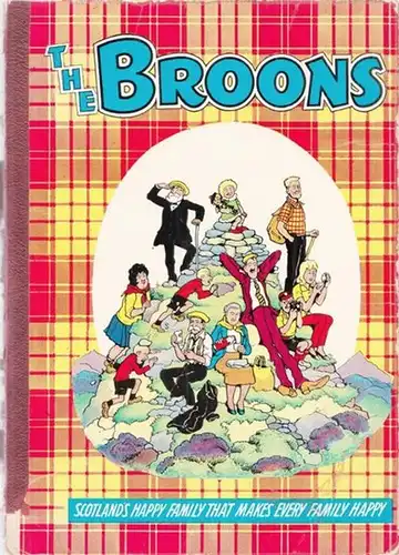 [Watkins, Dudley D.]: The Broons - Scotland´s Happy Family that makes every Family happy. 
