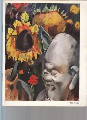 Herbig, Otto / Kunstverein Darmstadt / Kunstamt berlin Tiergarten: Otto Herbig. 