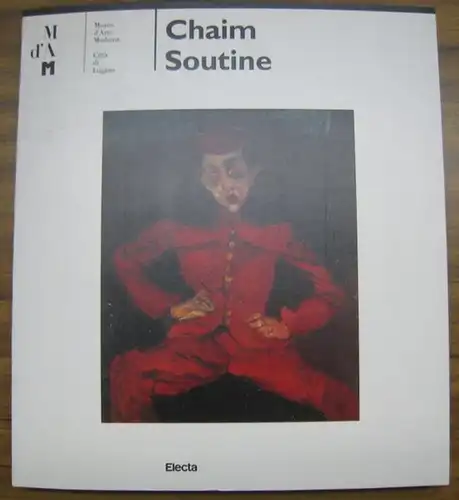 Soutine, Chaim. - edited by Rudy Chiappini: Chaim Soutine. - Catalogue, Museo d' Arte Moderna della Citta di Lugano, 1995. 