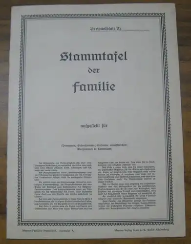 Mentor-Verlag Berlin (Hrsg.): Stammtafel der Familie. Vordruck. - Erste Seite: Stammtafel der Familie mit Personalblatt Nr und Erklärungen zu den zu sammelnden Daten / S...