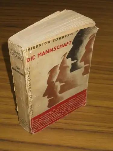 Torberg, Friedrich: Die Mannschaft. Roman eines Sport-Lebens. 