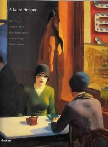 Hopper, Edward - Carol Troyen, Judith A. Barter, Janet L. Comey et.al: Edward Hopper. 