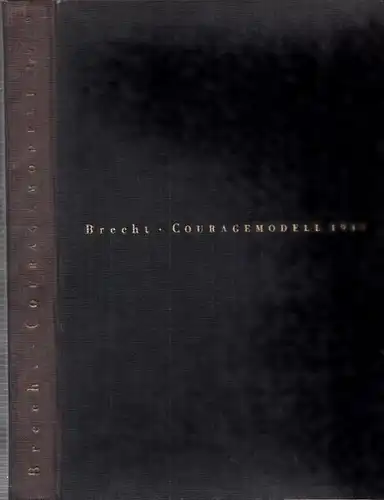 Brecht, Bertolt. - Berlau, Ruth (Hrsg.): Couragemodell 1949 : Mutter Courage und ihre Kinder. Text, Aufführung und Anmerkungen. 3 Teile komplett. (= Modellbücher des Berliner Ensemble 3). 
