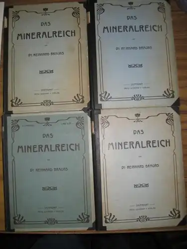 Brauns, Reinhard: Das Mineralreich. Mit vielen Text-Illustrationen, 73 Farbentafeln, 14 Lichtdrucktafeln und 4 Kunstdrucktafeln. 