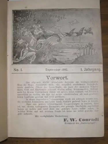 Conradi, Friedrich Wilhelm (Red. Zauberspiegel) / Carl Willmann (Red. Zauberwelt): Der Zauberspiegel / Die Zauberwelt. Sammelband mit 1) Zauberspiegel No. 1 September 1895, 1.Jg. UND Ausgaben der Zeitschrift Zauberwelt 2) No. 4 April 1895, I. Jg. 3) Nr. 7