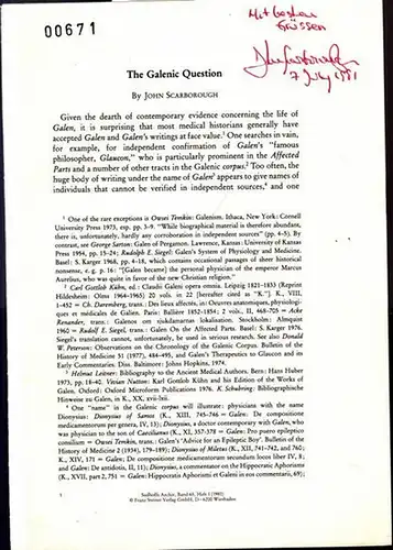Galenus / Galenos / Galen. - John Scarborough: The Galenic Question. Nummerierter Sonderabdruck Sudhoffs Archiv, Band 65, Heft 1 1981. 