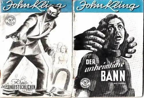Kling, John. - Randall, Rolf ; Berndt, K.H.: John Kling's Abenteuer. 2 Hefte der Reihe: Band 16 - Rolf Randall - Der unheimliche Bann UND Band 22 - K. H. Berndt - Kreis der Unbestechlichen. 