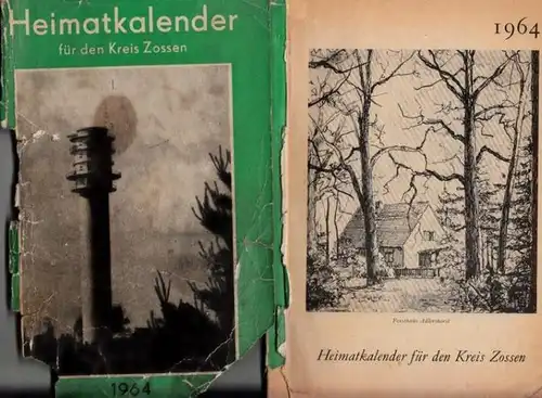 Rat des Kreises Zossen - Abteilung Kultur (Hrsg.) / Redaktionskollegium: 2 Heimatkalender für den Kreis Zossen: 1964 und 1987. 