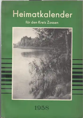 Rat des Kreises Zossen (Hrsg.) / Redaktionskollegium: Heimatkalender für den Kreis Zossen 1958. 