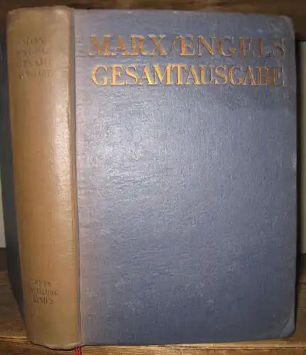 Engels, Friedrich / Karl Marx. - Rjazanov, D. (Hrsg.): Friedrich Engels Werke und Schriften bis Anfang 1844 nebst Briefen und Dokumenten ( = Karl Marx,  Friedrich Engels - Historisch-Kritische Gesamtausgabe Werke / Schriften / Briefe - Erste Abteilung, Ba