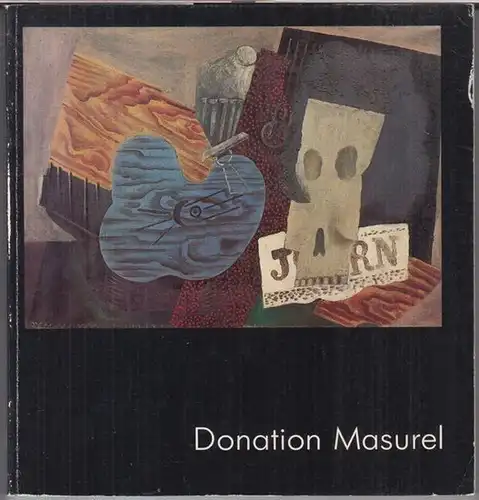Masurel, Genevieve et Jean. - Musee du Luxembourg: Donation Genevieve et Jean Masurel a la communaute urbaine de Lille. - Catalogue de l' exposition au Musee du Luxembourg, 1980. 