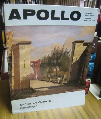 Apollo. - Edited by Denys Sutton. - contributions by: Flemming Johansen / Jette Christiansen / Mette Moltesen / Hans Edvard Norregard-Nielsen and others: Apollo. June 1981. The magazine of arts. - From the contents: Flemming Johansen - A sumerian in the G
