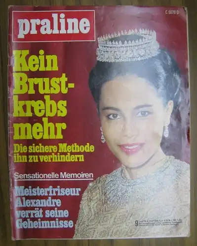 Praline. - Chefredakteur: Heinz Sponsel: Praline. Heft 9 vom 18. 4. 1967. - Aus dem Inhalt: So beugen Sie dem Brustkrebs vor / Die Schroths, wie sie keiner kennt / Gibt es noch den guten Nachbarn ?. 