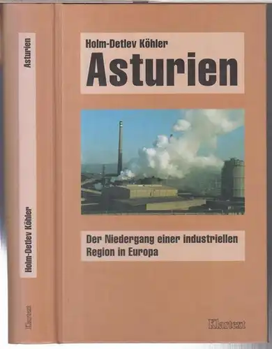 Köhler, Holm-Detlev u. a: Asturien. Der Niedergang einer industriellen Region in Europa ( = Veröffentlichungen des Instituts zur Erforschung der europäischen Arbeiterbewegung, Schriftenreihe A: Darstellungen, Band 9 ). 