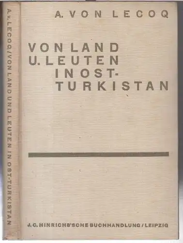 Turkestan. - Albert von Le Coq: Von Land und Leuten in Ostturkistan. Berichte und Abenteuer der 4. deutschen Turfanexpedition. 