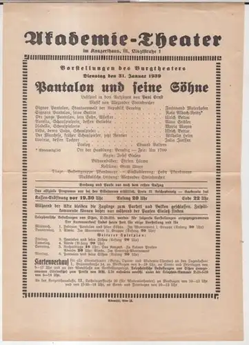 Programmzettel zu: Pantalon und seine Söhne. Dienstag den 31. Januar 1939, Vorstellungen des Burgtheaters.   Lustspiel in drei Aufzügen von Paul Ernst.. 