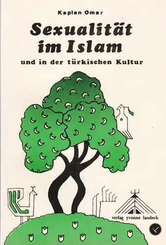 Omar, Kaplan: Sexualität im Islam und in der türkischen Kultur. 