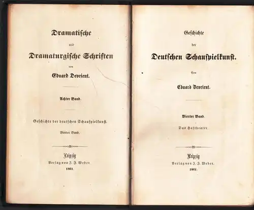 Devrient, Eduard: Geschichte der Deutschen Schauspielkunst. Vierter (4.) Band: Das Hoftheater (= Dramatische und Dramaturgische Schriften von Eduard Devrient, achter (8.) Band. 