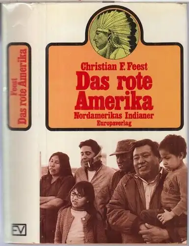 Feest, Christian F: Das rote Amerika. Nordamerikas Indianer. 