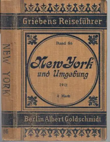 Griebens Reiseführer (Hrsg.): New  York und Umgebung. Praktischer Reiseführer. Mit 4 Karten. (Griebens Reiseführer Band 86). 
