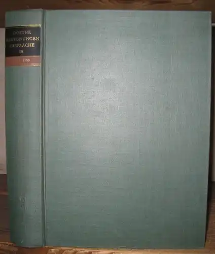 Goethe, Johann Wolfgang von. - Renate Grumach (Hrsg.) - Ernst Grumach (Begr.): Goethe - Begegnungen und Gespräche. Band IV 1793 - 1799. 