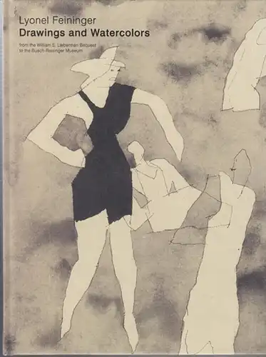 Feininger, Lyonel. - Harvard Art Museums Cambridge, Massachusetts. - Peter Nisbet: Drawings and watercolors from the William S. Lieberman Bequest to the Busch-Reisinger Museum. - Catalogue of the exhibition 2011. 