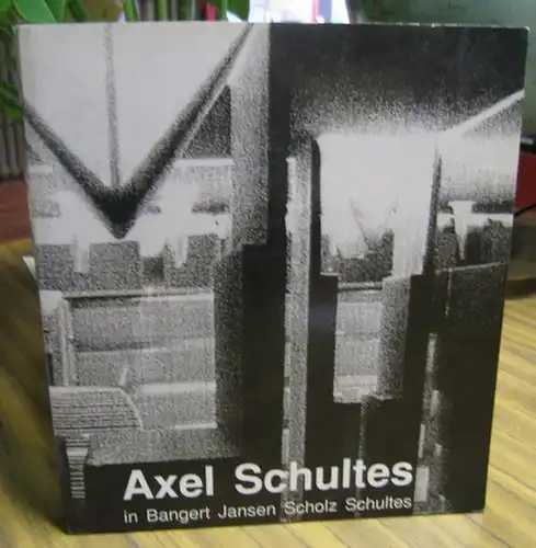 Schultes, Axel. - Vorwort/ introduction: Wolfgang Pehnt. - Herausgeber/editor: Charlotte frank: Axel Schultes in Bangert Jansen Scholz Schulte. - Projekte / Projects 1985 - 1991. 