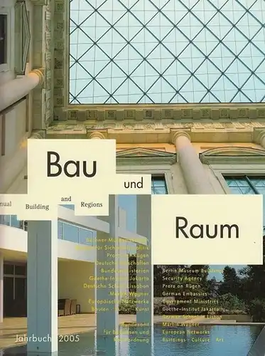 Bau und Raum. - Bundesamt für Bauwesen und Raumordnung. / Florian Mausbach. In deutscher und englischer Sprache. In german and english language: Bau und Raum...