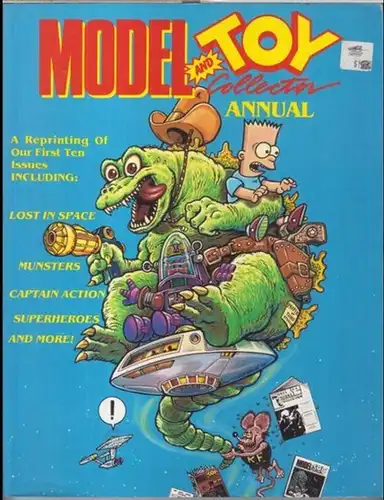 Model and Toy: The best of Model and toy collector annual 1 - 10. - A reprinting of our first ten issues including: Lost in space / Munsters / Captain action / Superheroes and more !. 