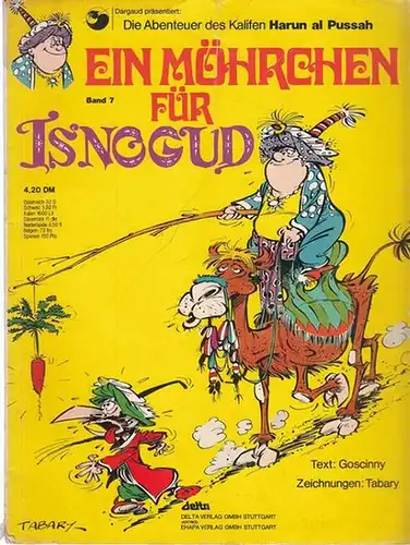 Goscinny, René - Jean Tabary: Ein Möhrchen für Isnogud (= Die Abenteuer des Kalifen Harun al Pussah, Band 7). 