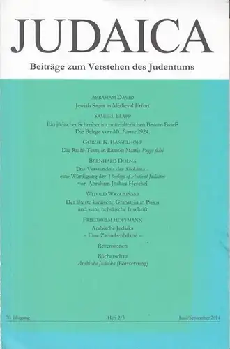 Judaica. - Stiftung Zürcher Lehrhaus: Judentum - Christentum - Islam (Hrsg.) / Stefan Schreiner (Red.): Judaica 70. Jahrgang  Heft 2/3, Juni-September 2014. Beiträge zum Verstehen des Judentums. 