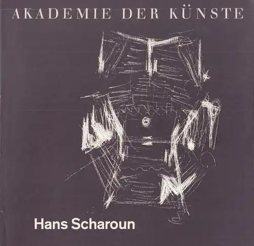 Scharoun, Hans. - Peter Pfankuch / Dirk Scheper / Hans und Ruth Albitz (Katalog) / Max Taut (Einleitung) / Heinrich Lauterbach (Text): Hans Scharoun. 