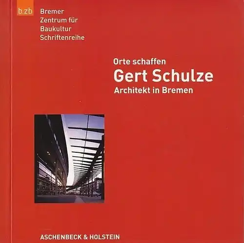 Schulze, Gert. - Volker Plagemann und Eberhard Syring (Hrsg.). - Manfred Schomers / Manfred Ernst / Helmut Dietrich / Martin Pampus (Autoren). - Im Auftrage...