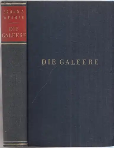 Werner, Bruno E: Die Galeere. 