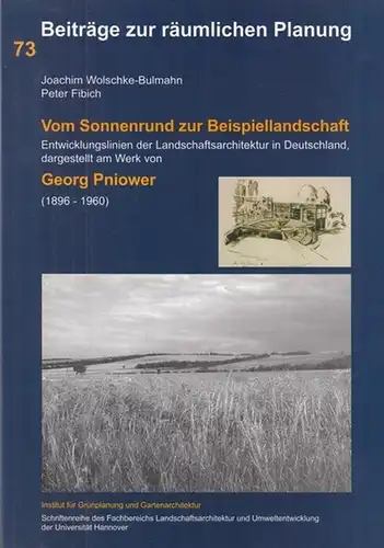 Pniower, Georg.   Wolschke Bulmahn, Joachim / Fibich, Peter.   Herausgeber: Institut für Grünplanung und Gratenarchitektur der Universität Hannover u. a: Vom Sonnenrund.. 