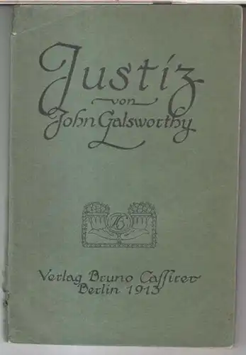 Galsworthy, John. - Deutsch von Max Meyerfeld: Justiz. Drama in vier Akten. 