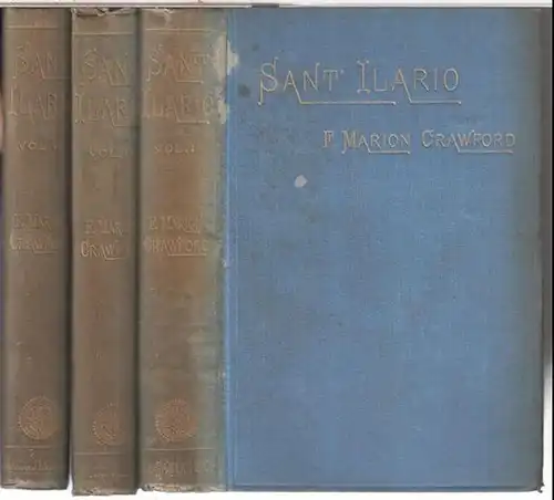 Crawford, F(rancis) Marion: Sant' Ilario. Complete in three ( 3 ) vols. 