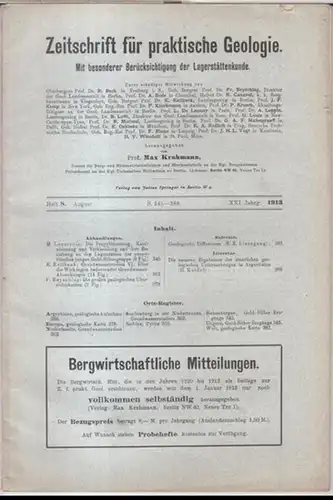 Zeitschrift für praktische Geologie. - Herausgegeben von Max Krahmann. - Beiträge: M. Lazarevie / K. Keilhack / Franz Beyschlag u. a: 1913, Heft 8, August...