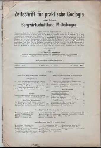 Zeitschrift für praktische Geologie. - Herausgegeben von Max Krahmann. - Beiträge: Georg Thiel / K. A. Redlich / Paul Grosch u. a: 1912, Heft 5...