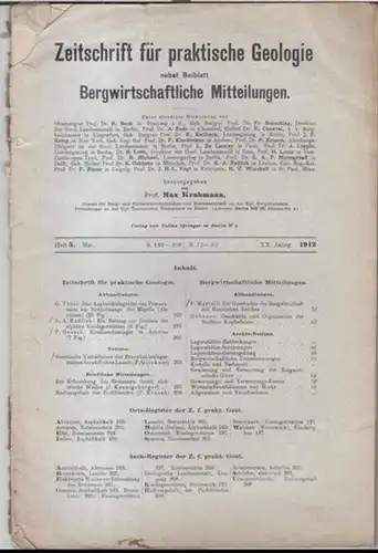 Zeitschrift für praktische Geologie.   Herausgegeben von Max Krahmann.   Beiträge: Georg Thiel / K. A. Redlich / Paul Grosch u. a: 1912.. 