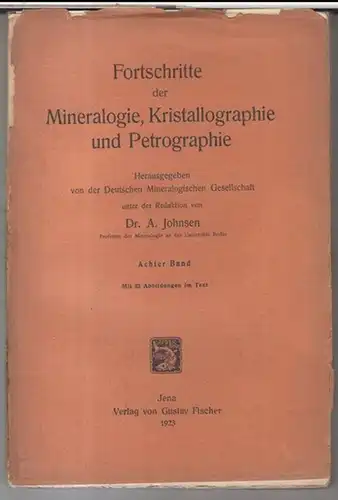 Fortschritte der Mineralogie, Kristallographie und Petrographie.   Herausgegeben von der Deutschen Mineralogischen Gesellschaft, . Red.: A. Johnsen.   Beiträge: W. Eitel / Paul.. 