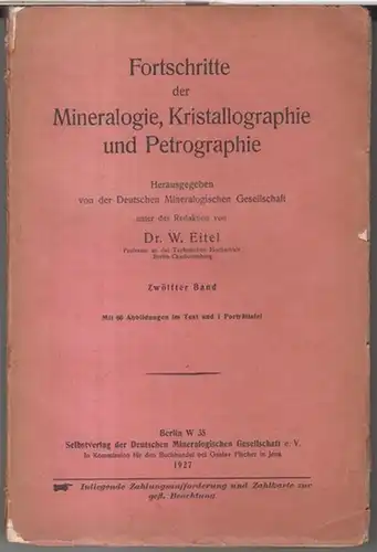 Fortschritte der Mineralogie, Kristallographie und Petrographie.   Herausgegeben von der Deutschen Mineralogischen Gesellschaft.   Red.: W. Eitel.   Beiträge: E. Bederke /..