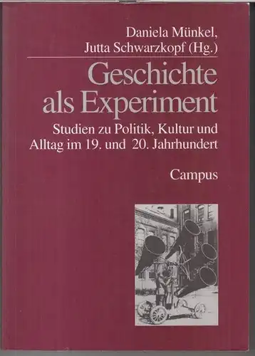 Münkel, Daniela / Schwarzkopf, Jutta ( Herausgabe ).   Beiträge: Helga Grebing, Inge Marszolek, Harald Welzer, Barbara Duden, Jürgen Kocka, Alice von Plato, Lu.. 