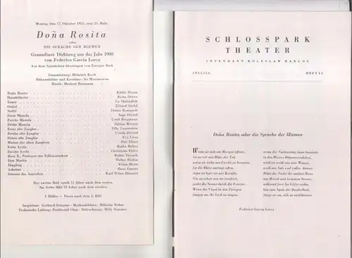 Programmheft zu: Dona Rosita oder Die Sprache der Blumen. Spielzeit 1955 / 1956, Heft 44. Granadiner Dichtung um das Jahr 1900 von Federico Garcia Lorca.. 