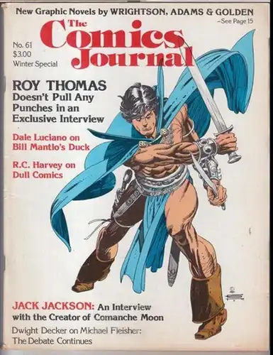 Comics Journal. - Roy Thomas / Jack Jackson / R. C. Harvey / Dwight Decker on Michael Fleisher u. a: The Comics Journal No. 61, 1981. - From the contents: interviews with Roy Thomas and Jack Jackson ( creator of Comanche Moon ) / R. C. Harvey on Dull comi