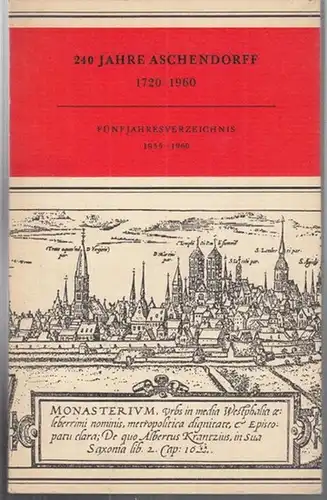 Aschendorff Verlag (Hrsg.): 240 Jahre Aschendorff 1720 - 1960. Fünfjahresverzeichnis 1955 - 1960. 