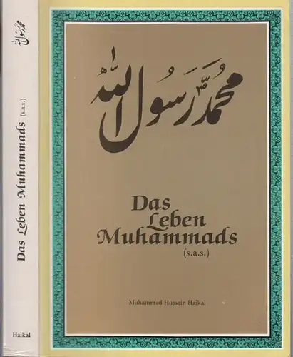 Muhammad. - Muhammad Hussain Haikal . - Vorwort: Djavad Kermani: Das Leben Muhammads ( s. a. s.). 