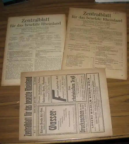 Zentralblatt für das besetzte Rheinland.   Herausgegeben von L. Pinten u. a: Zentralblatt für das besetzte Rheinland. Konvolut, bestehend aus 3 Ausgaben.. 